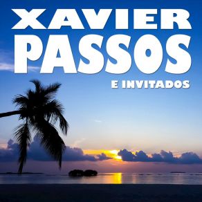 Download track Tengo Que Aprender Xavier Passos