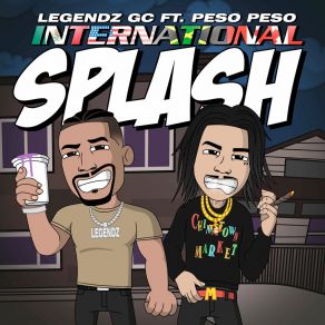 Download track International Splash Legendz GcPeso Peso