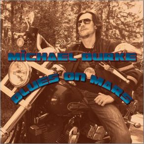 Download track California Blues Michael Burke