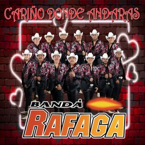 Download track Cariño Donde Andaras Banda Rafaga