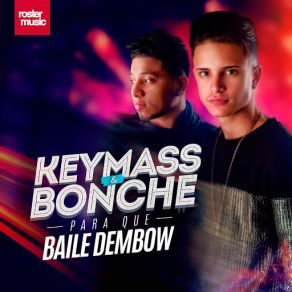 Download track Para Que Baile Dembow Bonche, Keymass