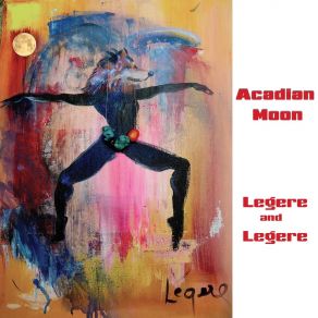 Download track L'Acadie Legere & Legere