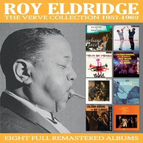 Download track Ballad Medley: I Remember You / Chelsea Bridge / I've Got The World On A String Roy Eldridge