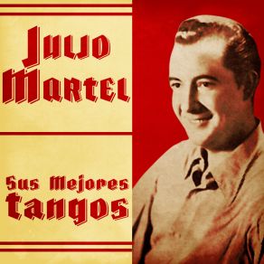 Download track Soñar Y Nada Más (Remastered) Julio MartelAlfredo De Angelis
