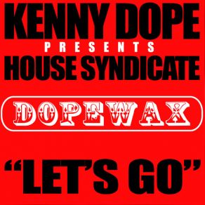 Download track Let's Go (Dope DJ Beats Tool) House Syndicate, Kenny Dope