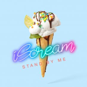 Download track Stand By Me IScream