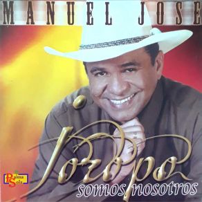 Download track La Que Me Está Enloqueciendo Manuel José