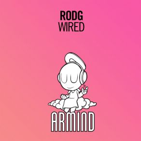 Download track Wired (Extended Mix) Rodg