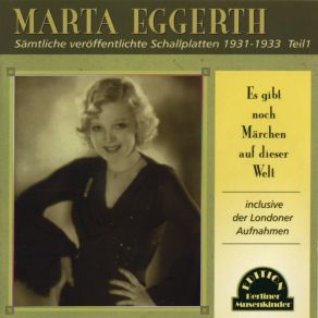 Download track Was Kümmert Mich Die Ganze Welt? Marta Eggerth