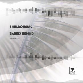 Download track Barely Behind (Radio Edit) Smeldonsiac