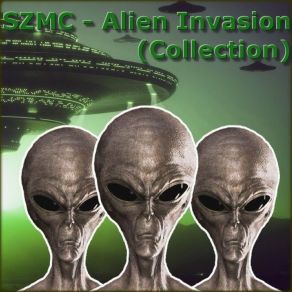 Download track Alien Invasion Szmc