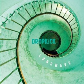 Download track Faraway Places Dropkick