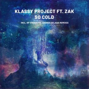 Download track So Cold (Hp Energetic Remix) Zak, Klassy Project