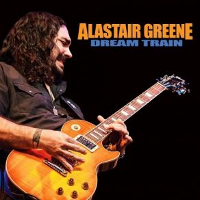 Download track Dream Train Alastair Greene