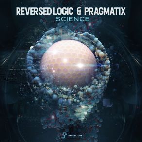 Download track Science Pragmatix, Reversed Logic