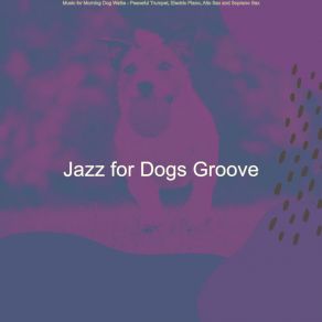 Download track Thrilling Backdrops For Puppers Jazz For Dogs Groove