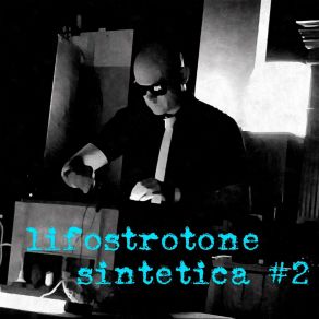 Download track Sintetica # 2: 1 Lifostrotone