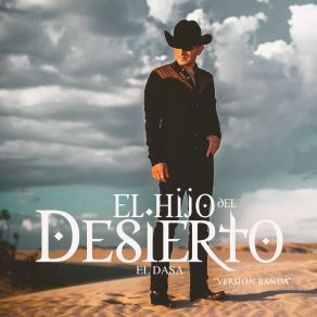 Download track El Hijo Del Desierto (Versión Banda) El Dasa