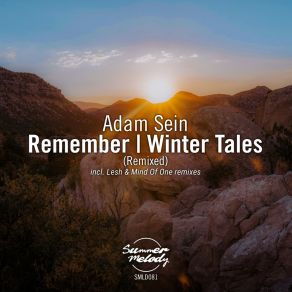 Download track Remember (Lesh Remix) Adam SeinLesh