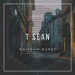 Download track Raitham Burst T-Sean