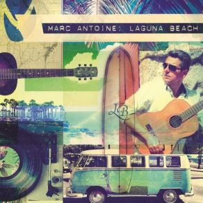 Download track Laguna Beach Marc Antoine