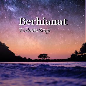 Download track Berhianat Wishaka Sragi