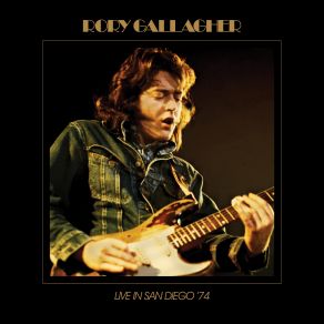 Download track Hands Off (Live At The San Diego Civic Center, CA, USA 1974) Rory Gallagher, CA