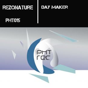 Download track Day Maker Rezonature