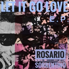 Download track Let's Make Love Rosario Sorrentino