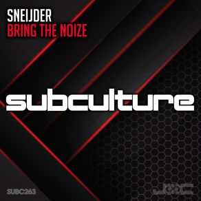 Download track Bring The Noize (Extended Mix) Sneijder