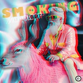 Download track Smoking Monoloop