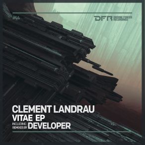 Download track Vitae (Developer Remix 1) Clement Landrau