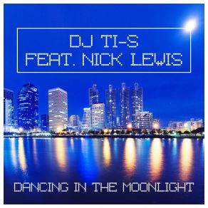 Download track Dancing In The Moonlight (Marq Aurel & Rayman Rave Radio Mix) DJ Ti-S, Nick LewisMarq Aurel