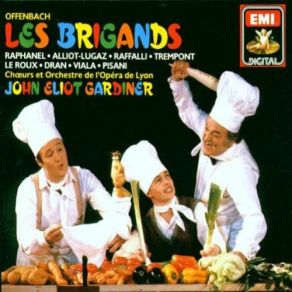 Download track Les Brigands, OpÃ©ra-Bouffe En 3 Actes. Livret: Meilhac & HalÃ©vy. Ouverture / Overture / OuvertÃ¼re John Eliot Gardiner