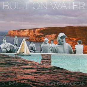 Download track Oil Rigs Built On WaterBrad Jordan