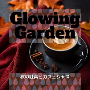 Download track Lullaby Leaf Licks Glowing Garden