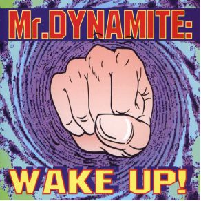 Download track Wake Up (Good Morning Energy Mix) Mr. Dynamite