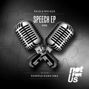 Download track Speech (Original Mix) Nik Roos, Kaiq