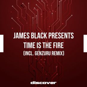 Download track Time Is The Fire (Original Mix) James Black Presents