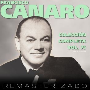 Download track Ya Vendrán Tiempos Mejores Francisco Canaro