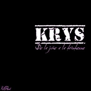 Download track De La Joie A La Tristesse K. R. Y. S