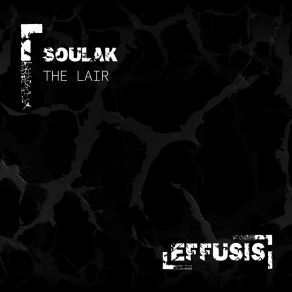 Download track The Lair (Radio Mix) Soulak