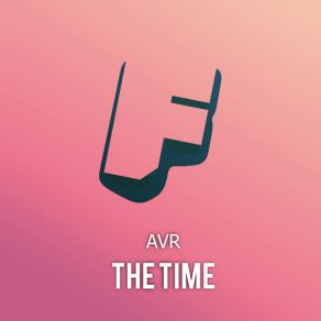 Download track The Time (Extended Mix) AVR