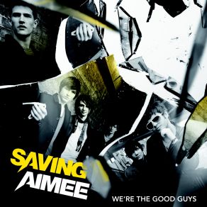 Download track We'Re The Good Guys Saving Aimee