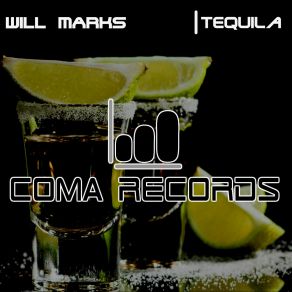 Download track Tequila Will Marks