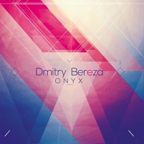 Download track Onyx (Original Mix) Dmitry Bereza
