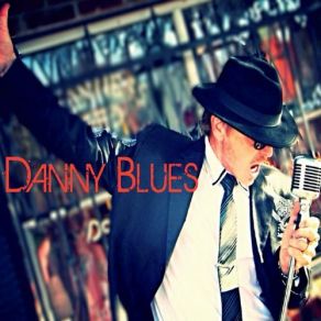 Download track She's So Right Danny Blues