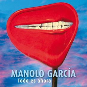 Download track Todo Es Ahora Manolo García