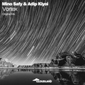 Download track Vortex (Radio Edit) Adip Kiyoi