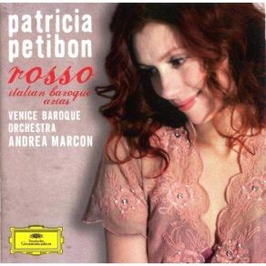 Download track Marcello, Arianna: Come Mai Puoi Vedermi Piangere Patricia Petibon, Venice Baroque Orchestra